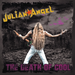 Julian Angel - The Death Of Cool